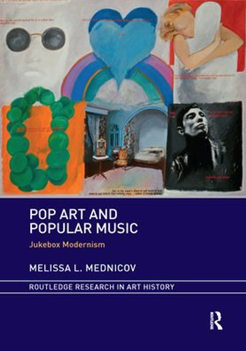 Pop Art and Popular Music: Jukebox Modernism