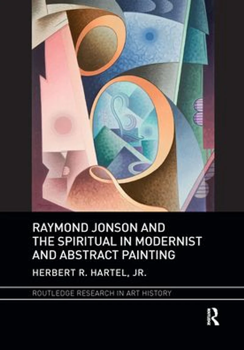 Raymond Jonson and the Spiritual Modernist Abstract Painting