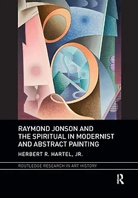 Raymond Jonson and the Spiritual Modernist Abstract Painting