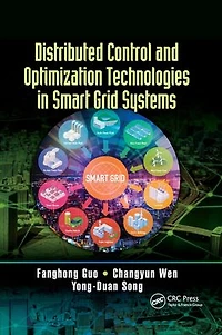 Distributed Control and Optimization Technologies Smart Grid Systems