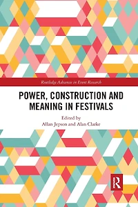 Power, Construction and Meaning Festivals