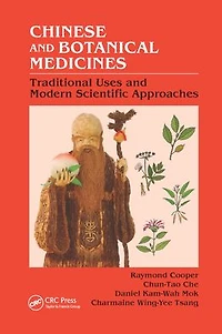 Chinese and Botanical Medicines: Traditional Uses Modern Scientific Approaches