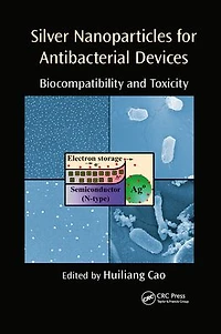 Silver Nanoparticles for Antibacterial Devices: Biocompatibility and Toxicity
