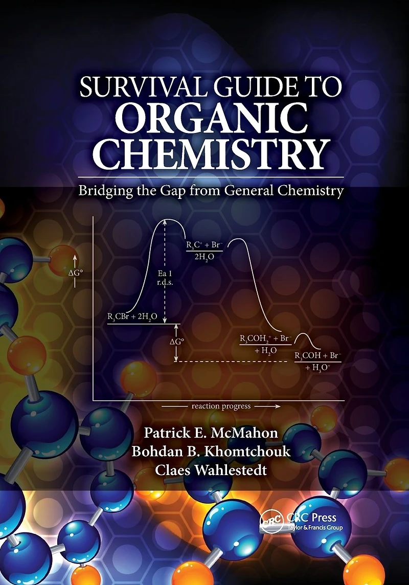 Survival Guide to Organic Chemistry: Bridging the Gap from General Chemistry