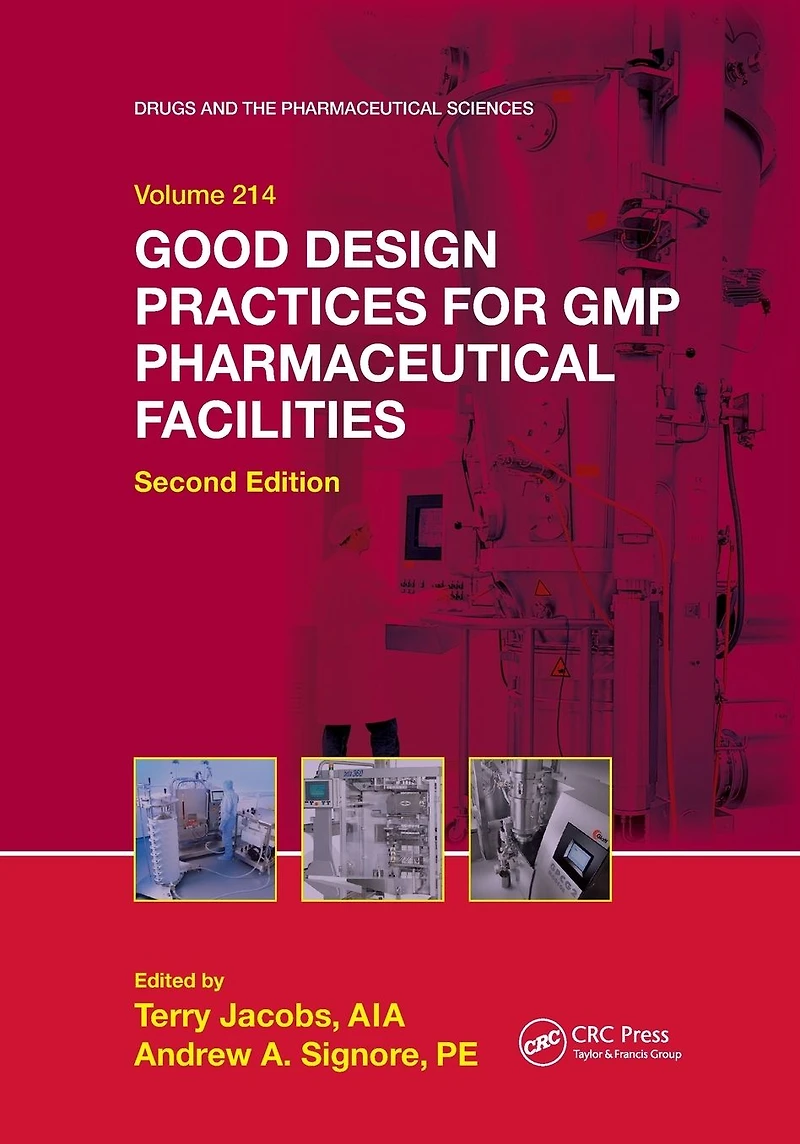 Good Design Practices for GMP Pharmaceutical Facilities
