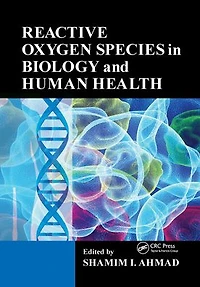 Reactive Oxygen Species Biology and Human Health