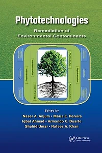 Phytotechnologies: Remediation of Environmental Contaminants