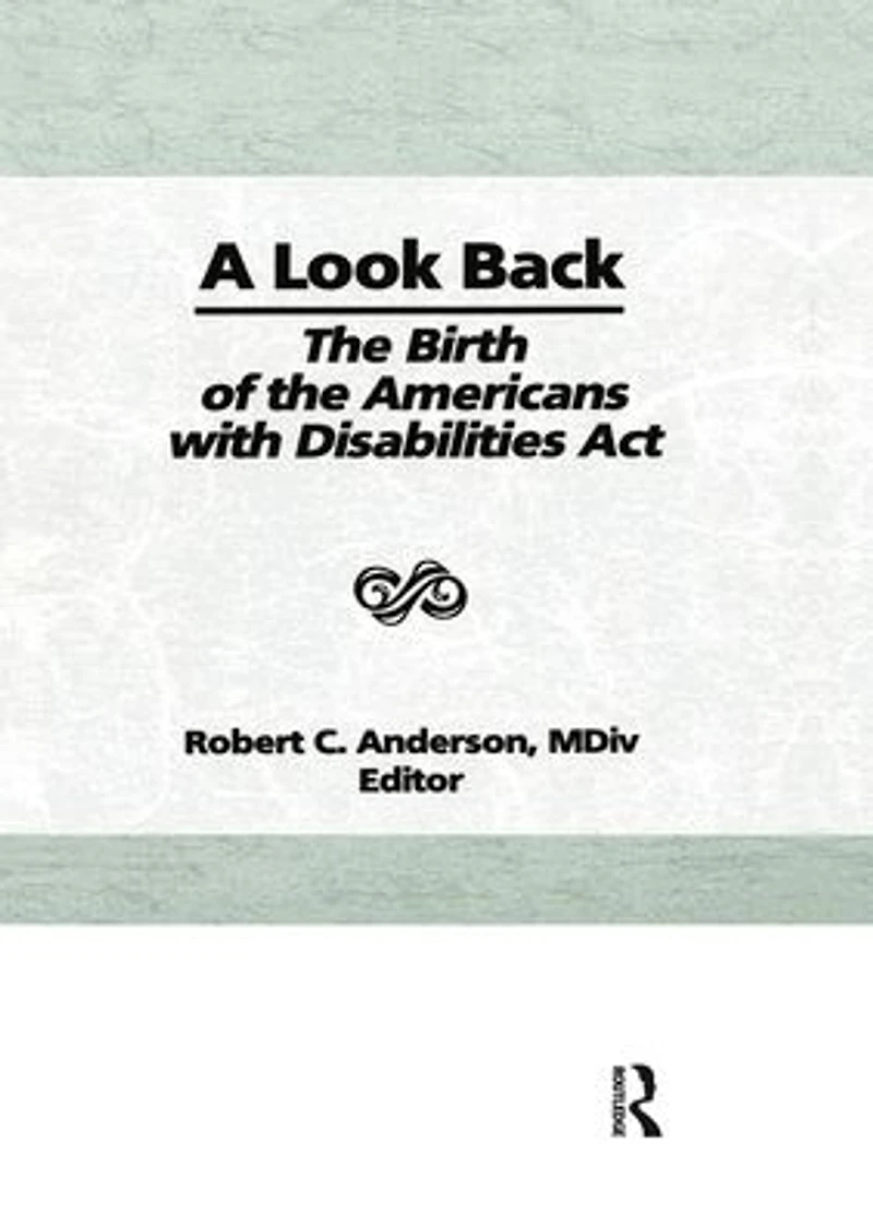 A Look Back: the Birth of Americans with Disabilities Act