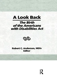 A Look Back: the Birth of Americans with Disabilities Act