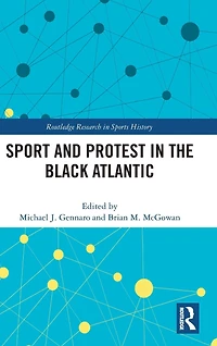 Sport and Protest the Black Atlantic