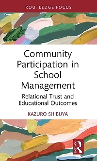 Community Participation School Management: Relational Trust and Educational Outcomes