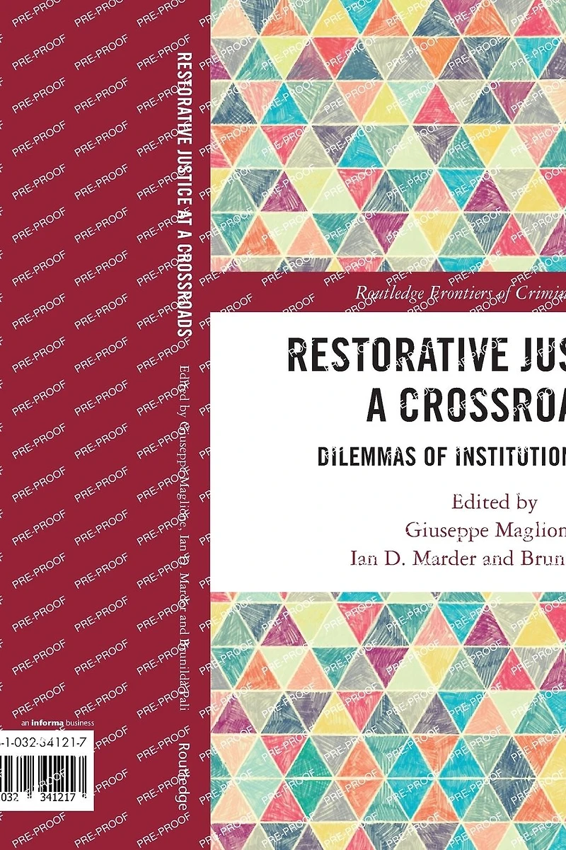 Restorative Justice at a Crossroads: Dilemmas of Institutionalisation
