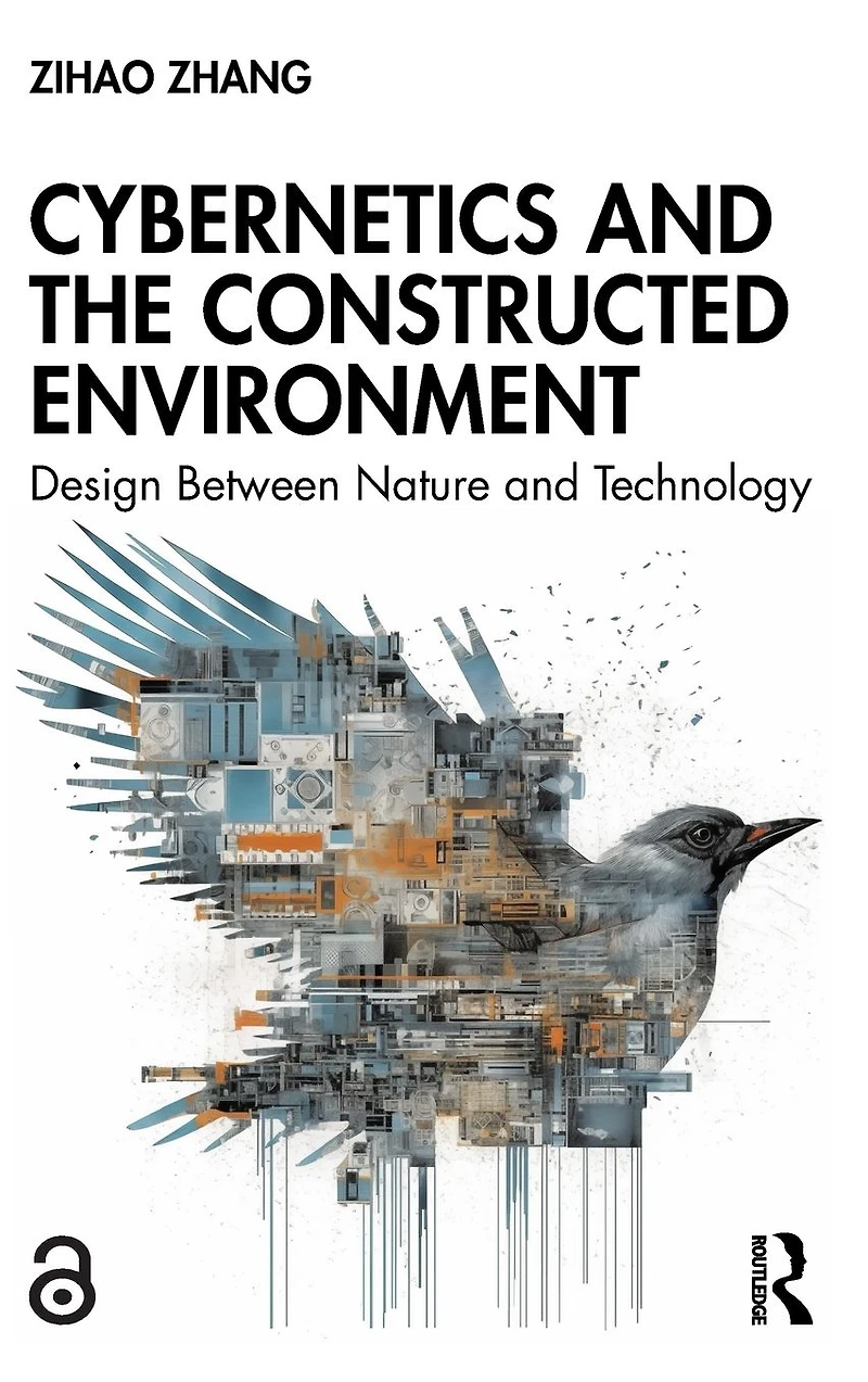 Cybernetics and the Constructed Environment: Design Between Nature Technology