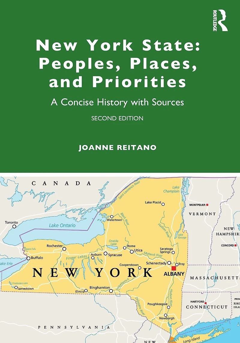 New York State: Peoples, Places, and Priorities: A Concise History with Sources