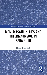 Men, Masculinities and Intermarriage Ezra 9-10