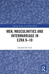 Men, Masculinities and Intermarriage Ezra 9-10