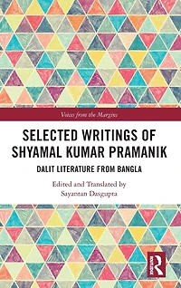Selected Writings of Shyamal Kumar Pramanik: Dalit Literature from Bangla