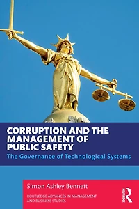 Corruption and The Management of Public Safety: Governance Technological Systems