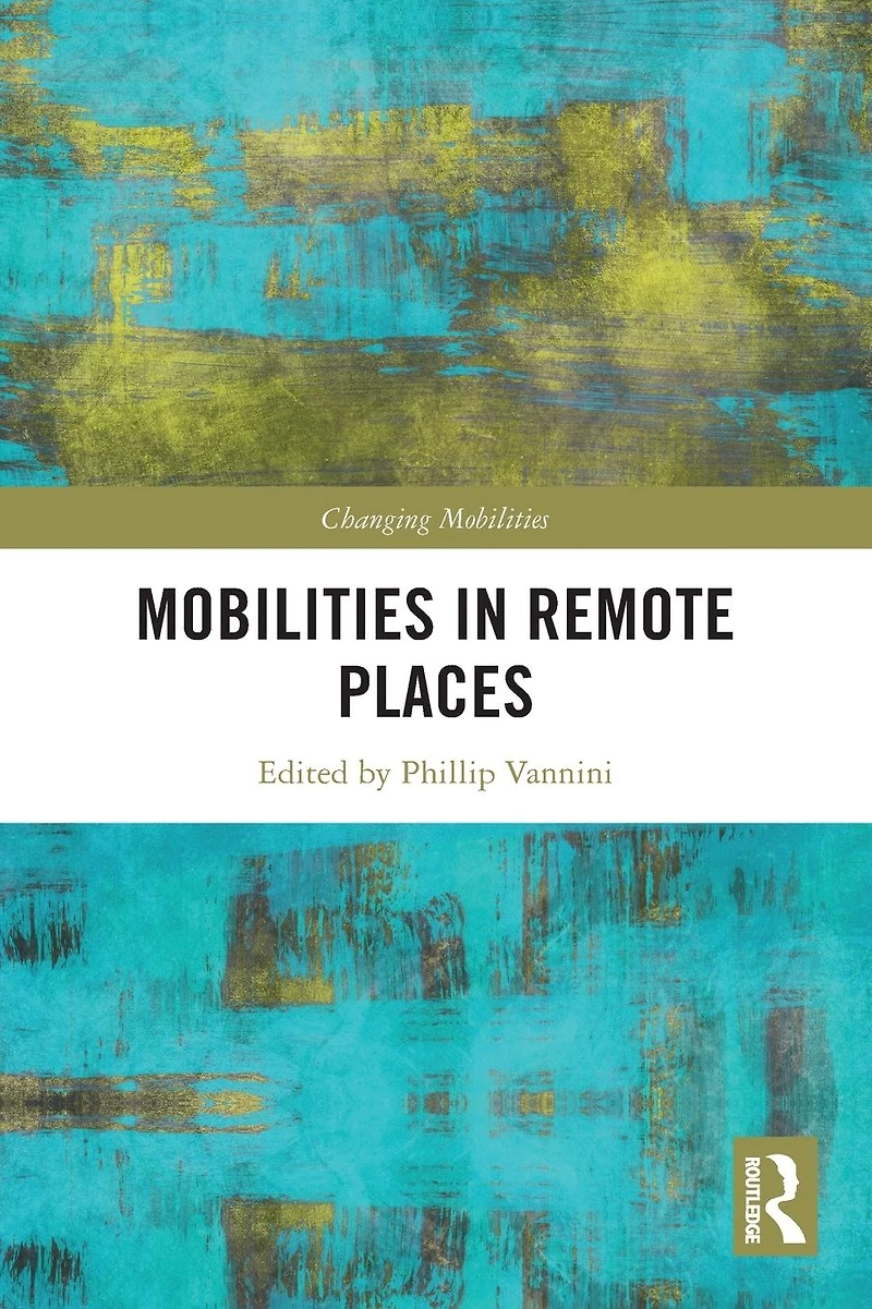 Mobilities Remote Places