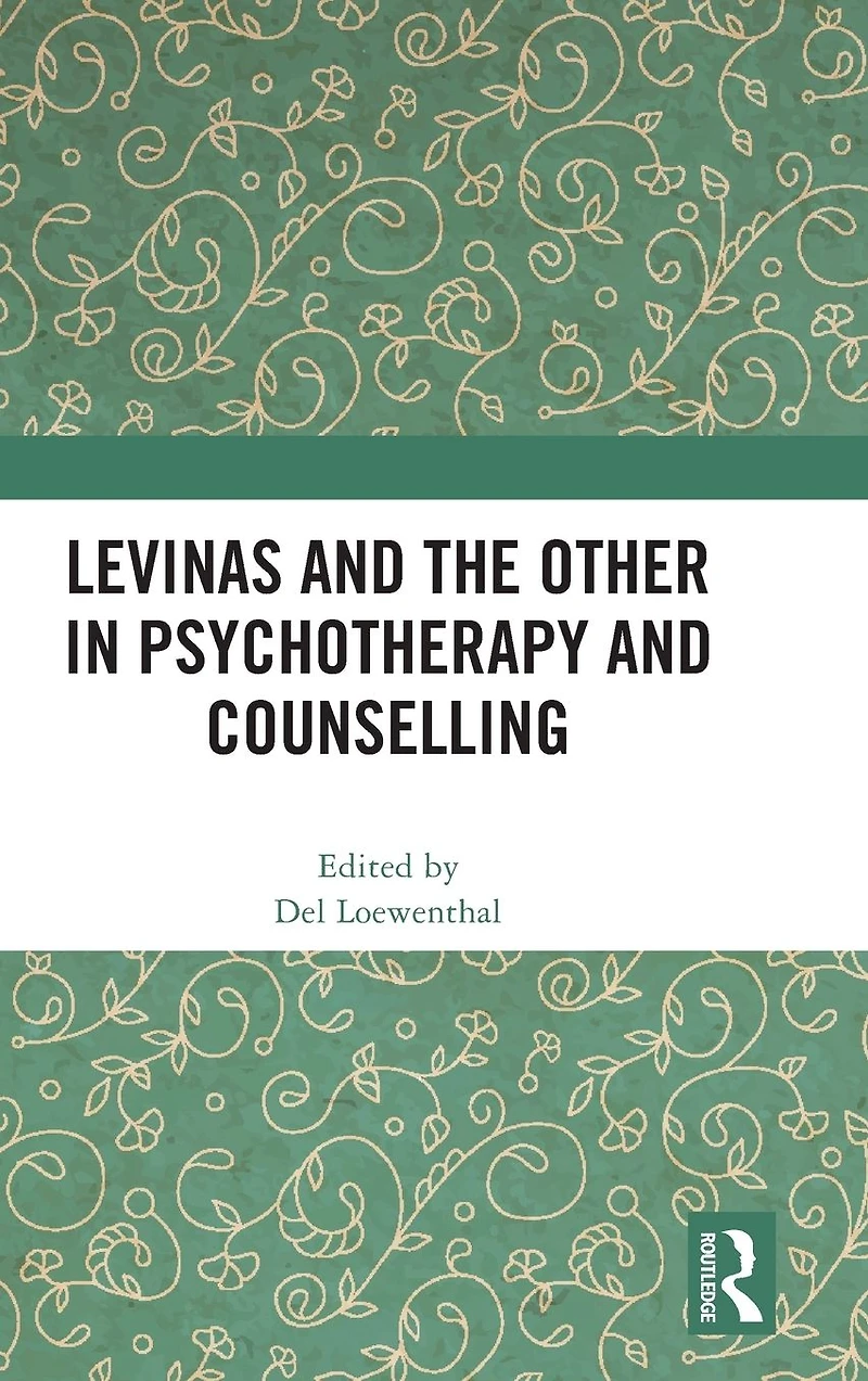 Levinas and the Other Psychotherapy Counselling