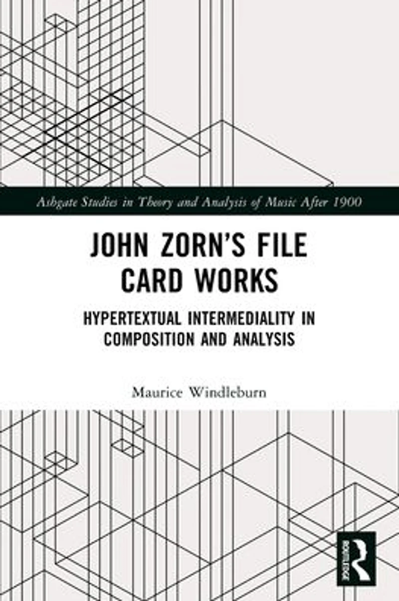 John Zorn's File Card Works: Hypertextual Intermediality Composition and Analysis