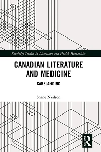Canadian Literature and Medicine: Carelanding