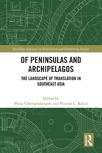 of Peninsulas and Archipelagos: The Landscape Translation Southeast Asia
