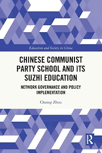 Chinese Communist Party School and its Suzhi Education: Network Governance Policy Implementation