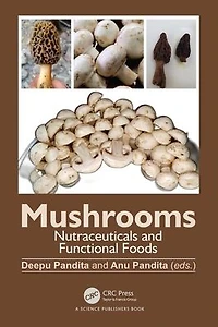 Mushrooms: Nutraceuticals and Functional Foods