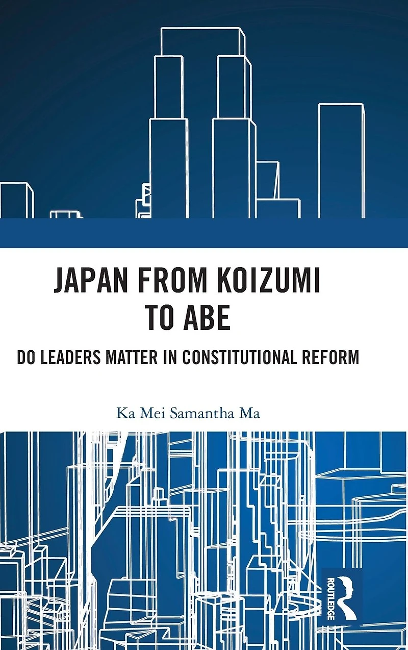 Japan from Koizumi to Abe: Do Leaders Matter Constitutional Reform