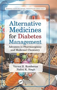Alternative Medicines for Diabetes Management: Advances Pharmacognosy and Medicinal Chemistry