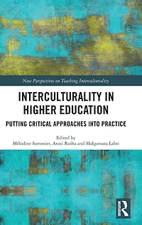 Interculturality Higher Education: Putting Critical Approaches into Practice