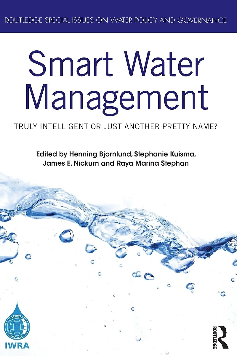 Smart Water Management: Truly Intelligent or Just Another Pretty Name?