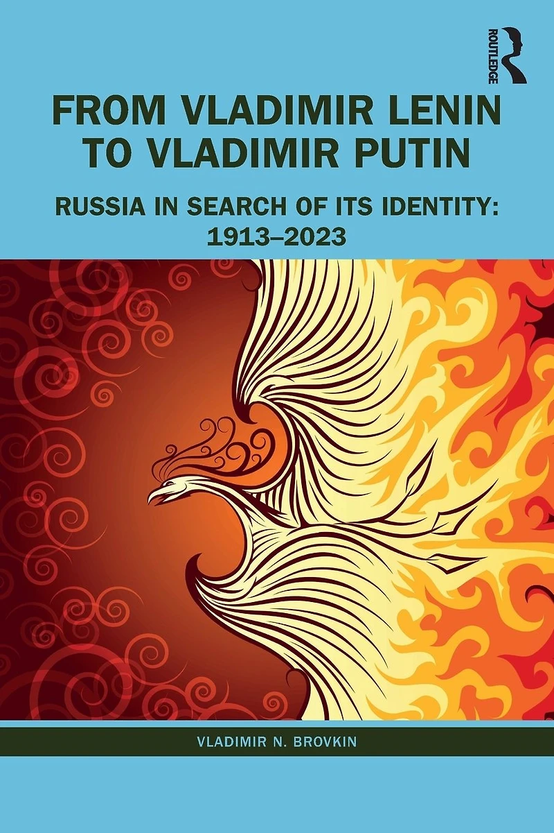 From Vladimir Lenin to Putin: Russia Search of Its Identity: 1913-2023