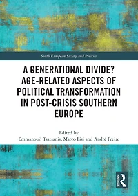 A Generational Divide? Age-related Aspects of Political Transformation Post-crisis Southern Europe