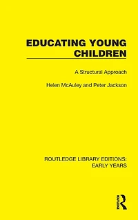 Educating Young Children: A Structural Approach