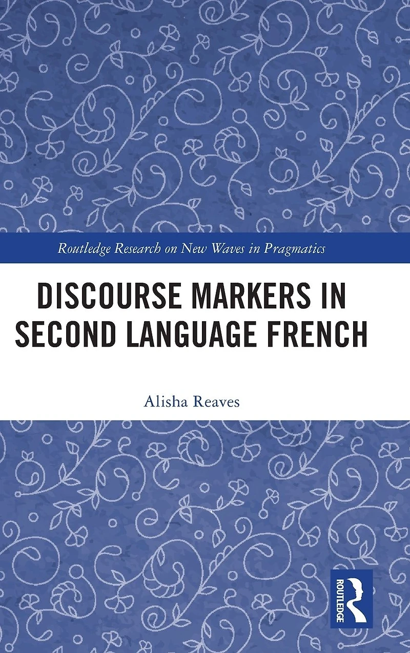 Discourse Markers Second Language French