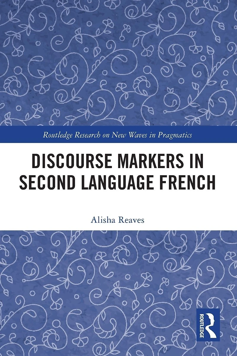 Discourse Markers Second Language French