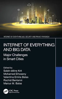 Internet of Everything and Big Data: Major Challenges Smart Cities