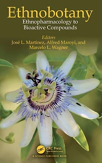 Ethnobotany: Ethnopharmacology to Bioactive Compounds