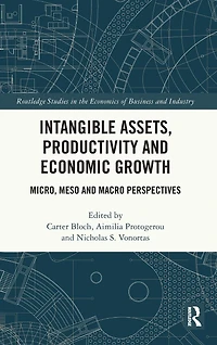 Intangible Assets, Productivity and Economic Growth: Micro, Meso Macro Perspectives