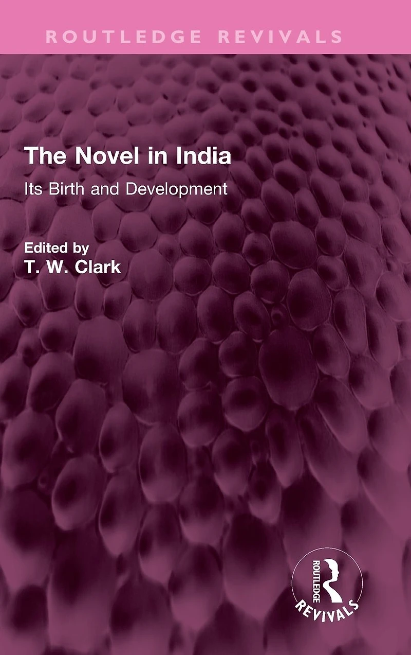 The Novel India: Its Birth and Development