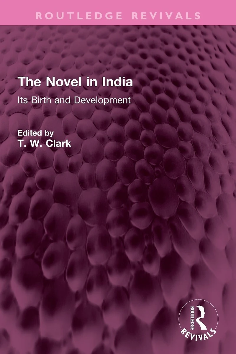 The Novel India: Its Birth and Development