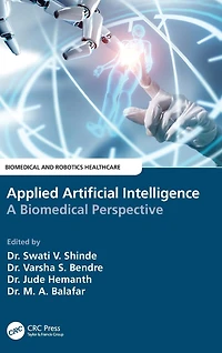 Applied Artificial Intelligence: A Biomedical Perspective