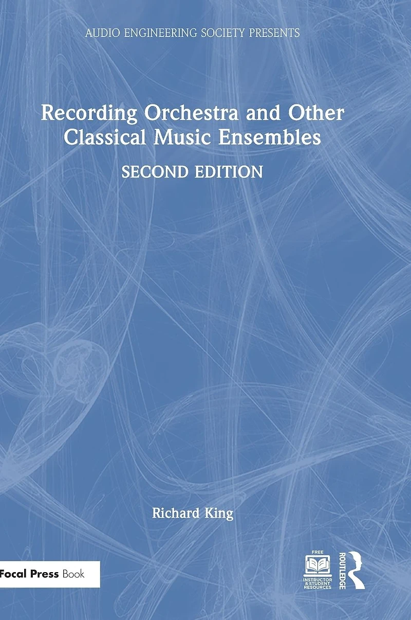 Recording Orchestra and Other Classical Music Ensembles