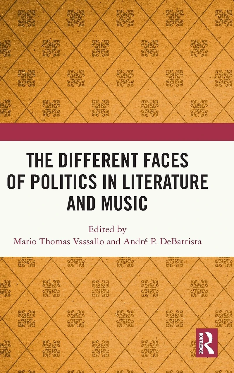 The Different Faces of Politics Literature and Music