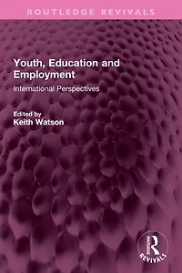 Youth, Education and Employment: International Perspectives