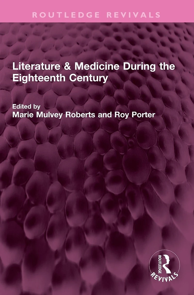 Literature & Medicine During the Eighteenth Century