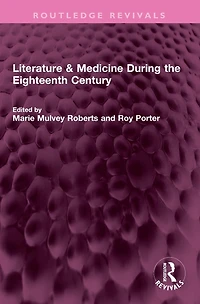 Literature & Medicine During the Eighteenth Century