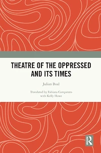 Theatre of the Oppressed and its Times